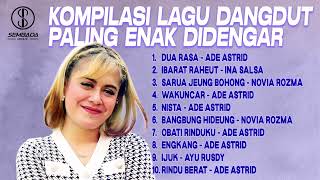 Download lagu KOMPILASI LAGU DANGDUT PALING ENAK DIDENGAR | DUA RASA, IBARAT RAHEUT, SARUA JEUNG BOHONG mp3