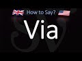 How to Pronounce Via? (CORRECTLY) Meaning & Pronunciation