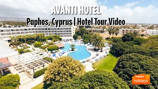 Avanti Hotel - Paphos, Cyprus | Hotel Tour Video