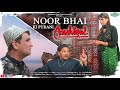 Noor Bhai Ki Purani Aashiqui 90 S Ki Love Story Shehbaaz Khan And Team