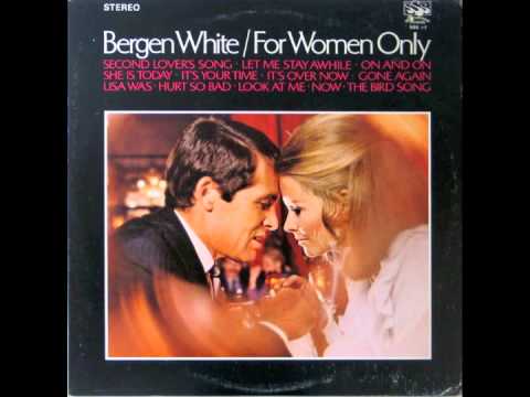Bergen White - Its Your Time