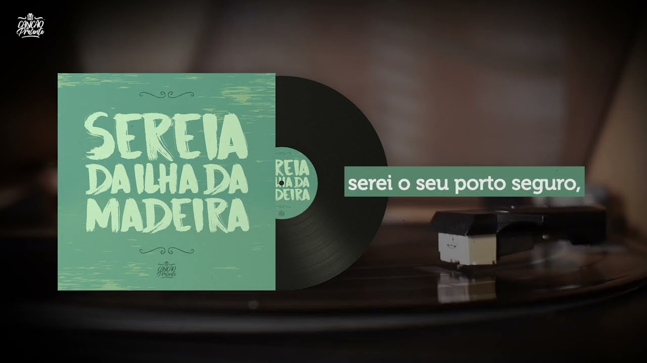 Sereia da Ilha da Madeira (Canção de Presente)