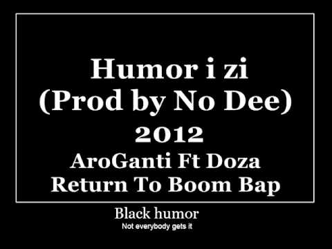 AroGanti x Doza -Humor i zi (Prod.by NoDee)