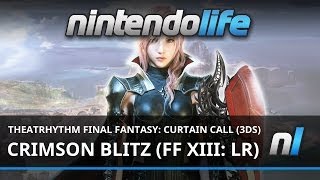 Theatrhythm Final Fantasy: Curtain Call (3DS) Crimson Blitz (FFXIII: Lightning Returns)