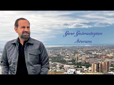 Sirouns - Սիրունս (Garo Gaboudagian)