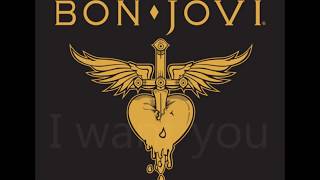 I want you - Bon Jovi - Lyrics