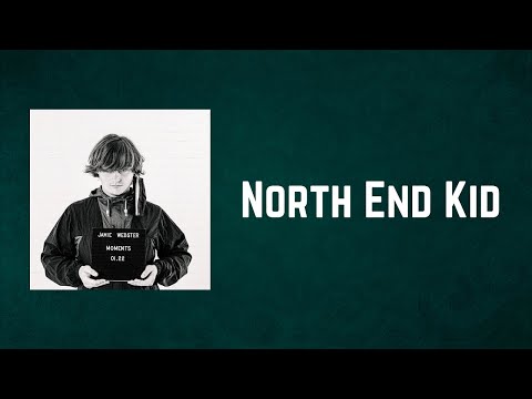 Jamie Webster - North End Kid (Lyrics)