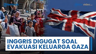 Inggris Digugat karena Gagal Evakuasi Keluarga di Gaza, Janji Palsu Pemulangan Dinilai Langgar HAM
