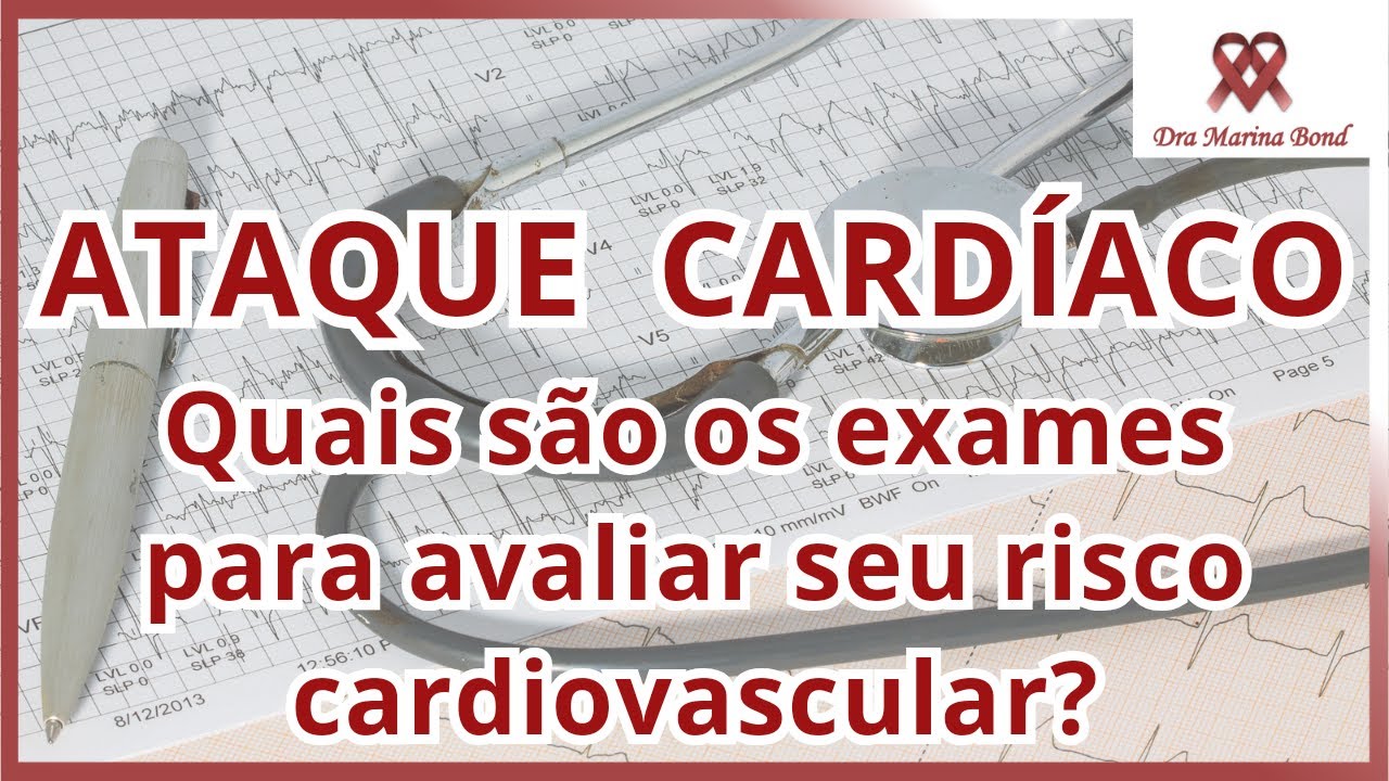 Quais EXAMES ajudam a avaliar seu RISCO CARDIOVASCULAR?