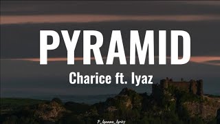 Charice Ft. Iyaz - PYRAMID (Lyrics)