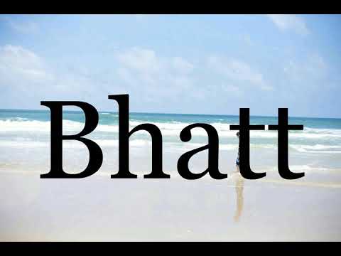 How To Pronounce Bhatt🌈🌈🌈🌈🌈🌈Pronunciation Of Bhatt