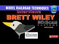 Lets interview Brett Wiley of HO Scale Customs