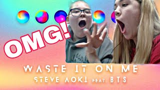 Waste it On Me-Steve Aoki ft BTS Reaction
