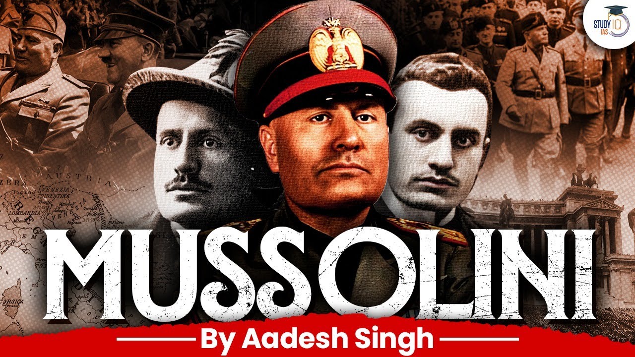 Benito Mussolini Rise & Fall | Italy's Fascist Dictator | Biography | History | UPSC | StudyIQ IAS