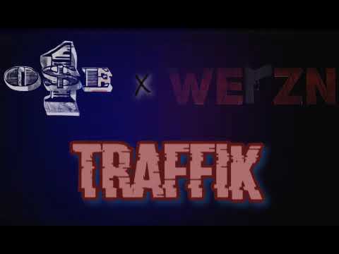 WERZN x OseOne - TRAFFiK
