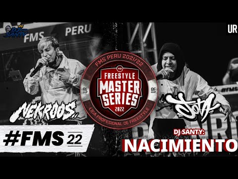 NACIMIENTO - DJ SANTY | NEKROOS VS JOTA | HARD MODE | #FMSPERÚ 2021/22