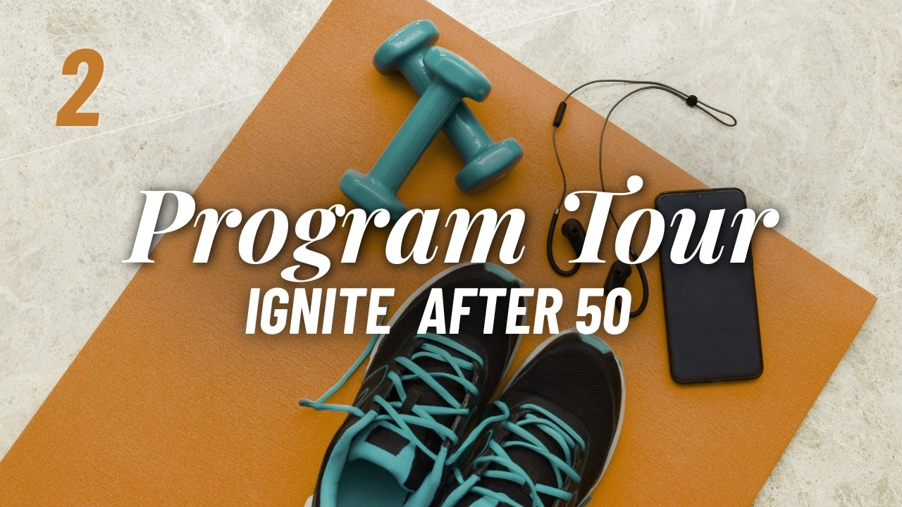 Ignite After 50 — Program Tour