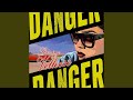 Danger