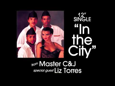 Master C & J feat  Liz Torres - In The City (Club Mix)