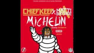 Chief Keef - Michelin Ft Matti Baybee (Prod.by ISM Beats)