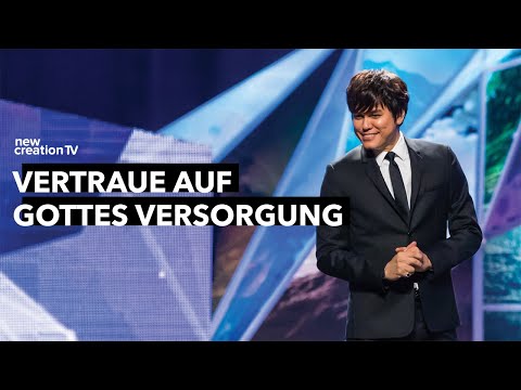 Vertraue auf Gottes Versorgung – Joseph Prince I New Creation TV Deutsch