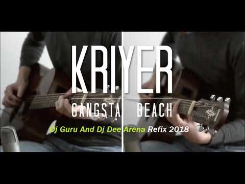 Kriyer - Gangsta Beach - Dj Guru And Dj Dee Arena ReFix