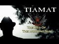Tiamat - The Red Of The Morning Sun 