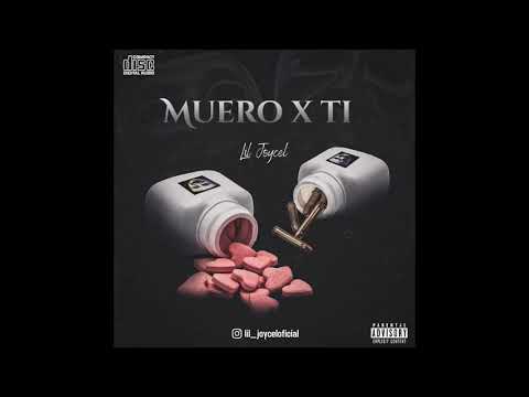 Lil Joycel - Muero X Ti (DQBF Album)