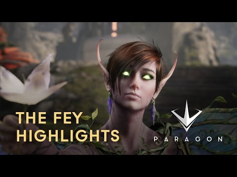 Paragon - The Fey Highlights