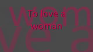 Lionel Richie ft Enrique Iglesias To love a woman lyrics