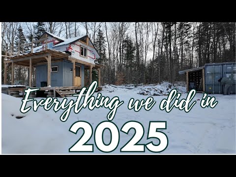 The First Year At Our Off-Grid Property.