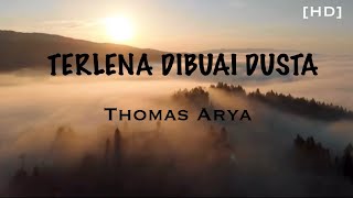 Download lagu Terlena Dibuai Dusta - Thomas Arya Lirik (HD) #thomasarya #terlenadibuaidusta #slowrockterbaru mp3