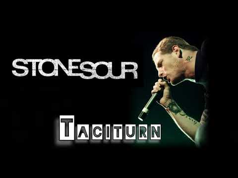 Taciturn - Stone Sour