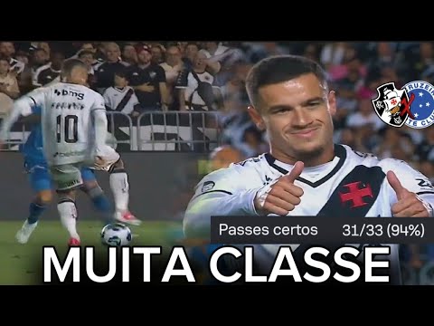 COUTINHO TÁ MERECENDO SELEÇÃO - PHILIPPE COUTINHO X CRUZEIRO #vasco