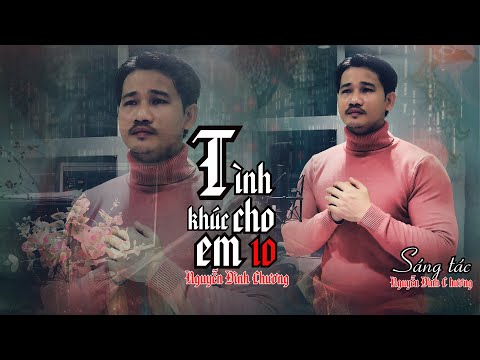 Tình khúc cho em 10 Sheet - Nguyễn Đình Chương