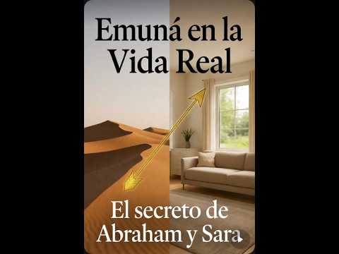 Emuná en la Vida Real: El Mensaje Oculto de la Parashá Vaierá