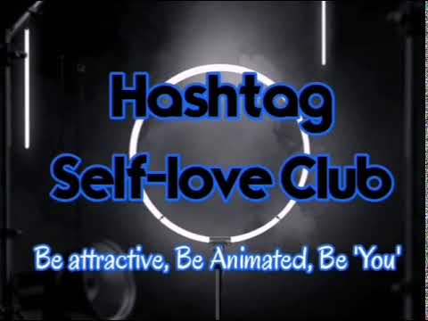 Hashtag Self-love Club - Coming soon