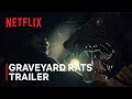 Graveyard Rats Official Trailer | GUILLERMO DEL TORO’S CABINET OF CURIOSITIES | Netflix