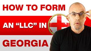 Georgia LLC | How to Set Up an LLC in Georgia (Simplified Step-by-Step