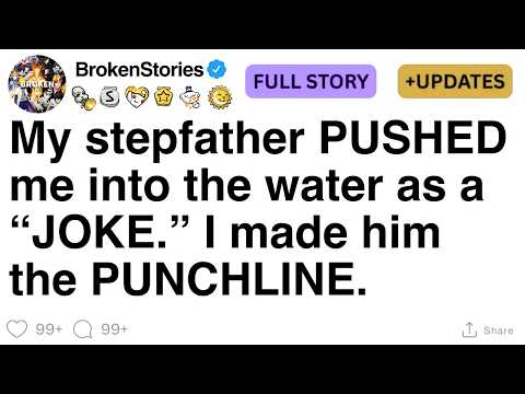 My stepfather PUSHED me into the water as a “JOKE.” I made him the PUNCHLINE. [FULL STORY]