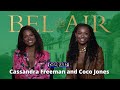 Cassandra Freeman and Coco Jones talk Bel Air and Will Smith