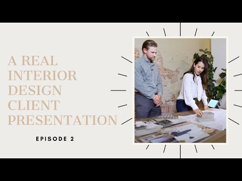A Real Interior Design Client Presentation | Ep.2