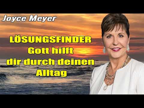 Joyce Meyer Deutschland 2023  - LÖSUNGSFINDER Gott hilft dir durch deinen Alltag