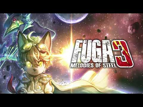 Fuga: Melodies of Steel 3 OST - Fugue of the Soul (Main Theme)