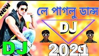 Download lagu Le Paglu Dance | লে পাগলু ডান্স ডিজে গান| Special Hard Bass ReMix Dj Juwel  and Dj Sagor FARIDPUR mp3