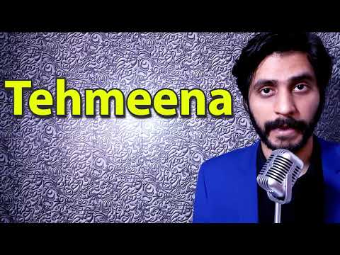 How To Pronounce Tehmeena