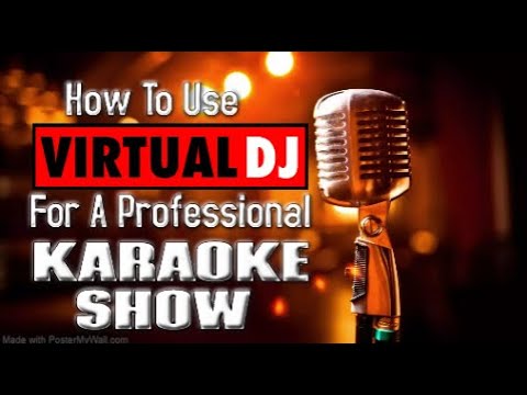 How To Use Virtual DJ For a Professional Karaoke Show