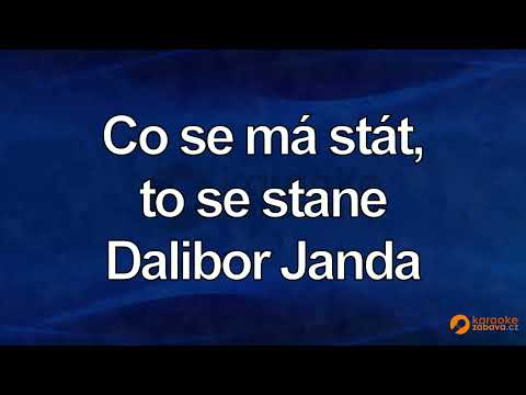 FullHD karaoke Co se má stát to se stane - Dalibor Janda - ukázka