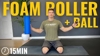 15MIN FOAM ROLLER and MASSAGE BALL | Follow Along