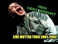 [02] Rammstein - Mein Herz Brennt Live Mutter ...